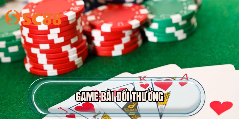 Game Bài Đổi Thưởng